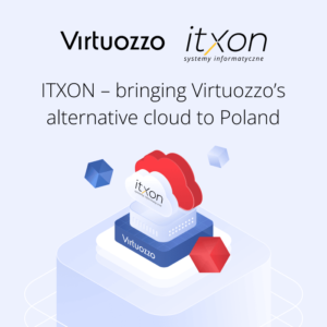 ITXON – bringing Virtuozzo’s alternative cloud to Poland